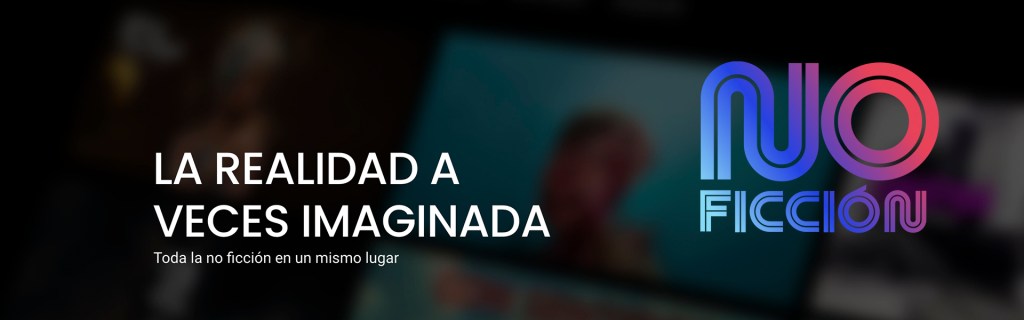 Ya puedes vernos en&nbsp;NoFicción